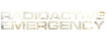 Radioactive Emergency: Season 1