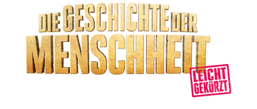Die Geschichte der Menschheit – leicht gekürzt