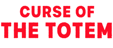 Curse of the Totem