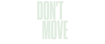 Don't Move