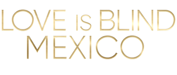 Love is Blind: Mexico: Season 1