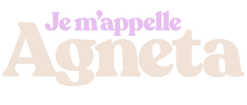 Je m’appelle Agneta