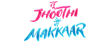 Tu Jhoothi Main Makkaar