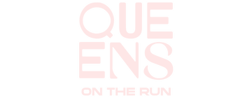 Queens on the Run