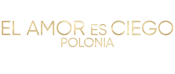 El amor es ciego: Polonia: Temporada 1