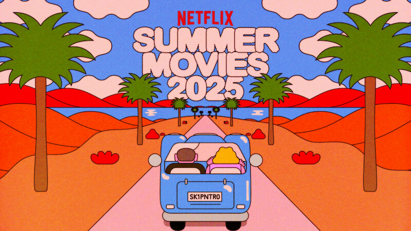 A car drives down the road passing hills and palm trees toward clouds that spell out Netflix Summer Movies 2025