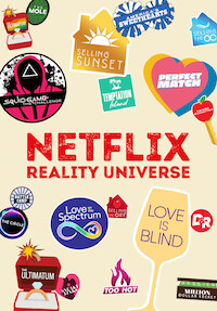 Netflix Reality Universe Logo surrounded by stickers from Netflix reality shows