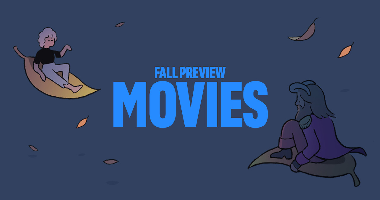 New Movies You Can Watch on Netflix This Fall