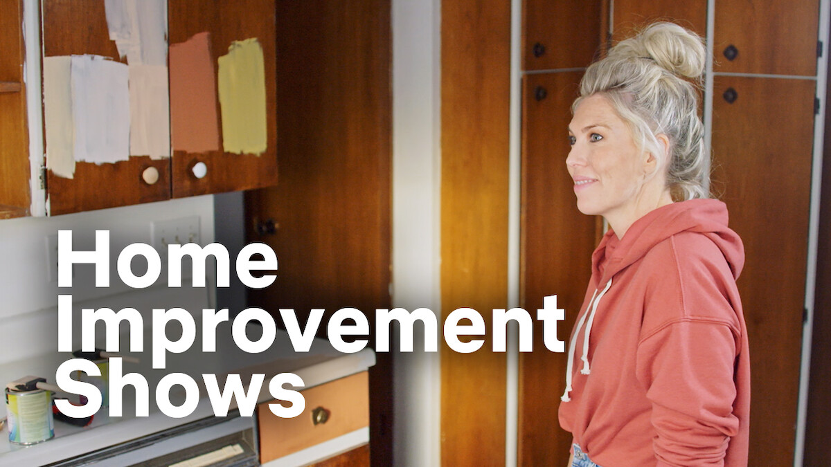 Home Improvement Shows to Stream Now