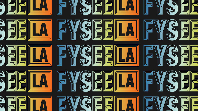 The words FYSEE LA repeating in a rainbow gradient.