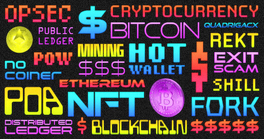 The ‘Trust No One’ Guide to Cryptocurrency Lingo