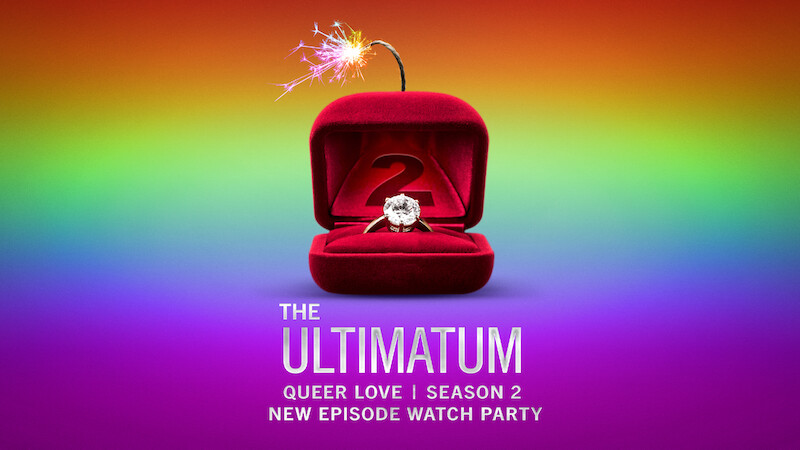 The Ultimatum: Queer Love Exclusive New Episode Watch Party